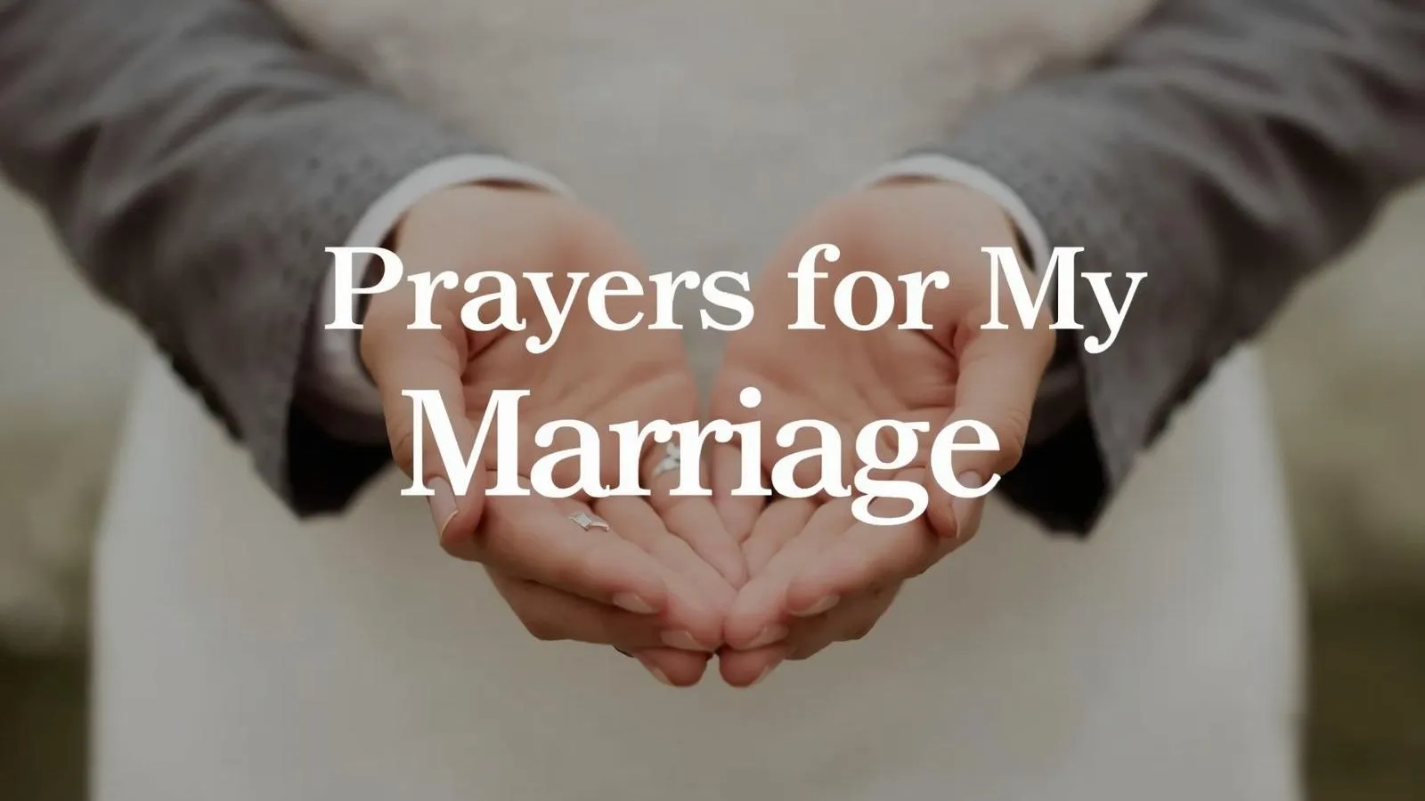 Prayers for My Marriage