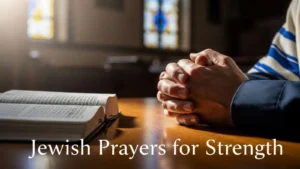 Jewish Prayers for Strength