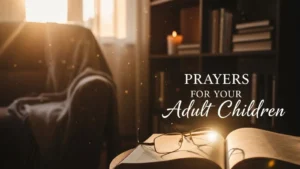 Prayers for Your Adult Children