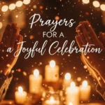 Prayers for a Joyful Celebration