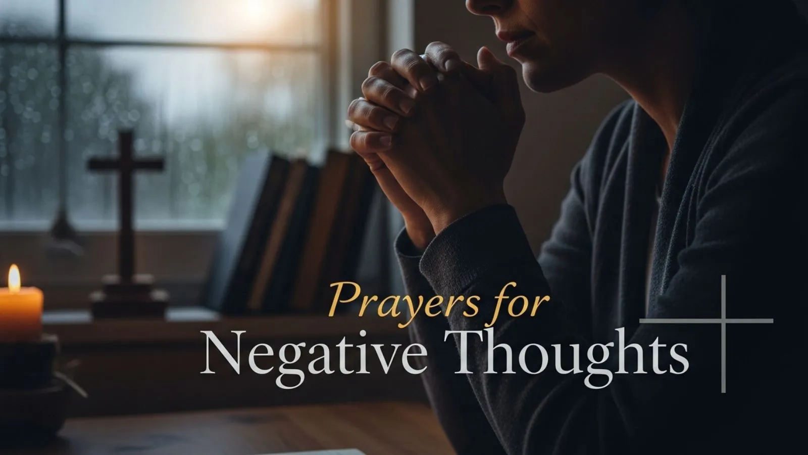 Prayers for Negative Thoughts