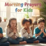 Morning Prayers for Kids