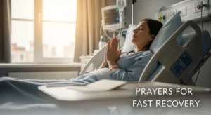 Prayers for Fast Recovery