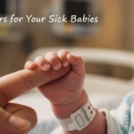 Prayers for Your Sick Babies