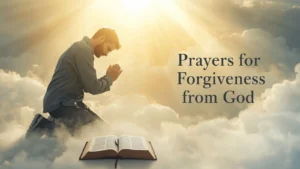 prayers for forgiveness from god