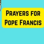 Prayers for Pope Francis