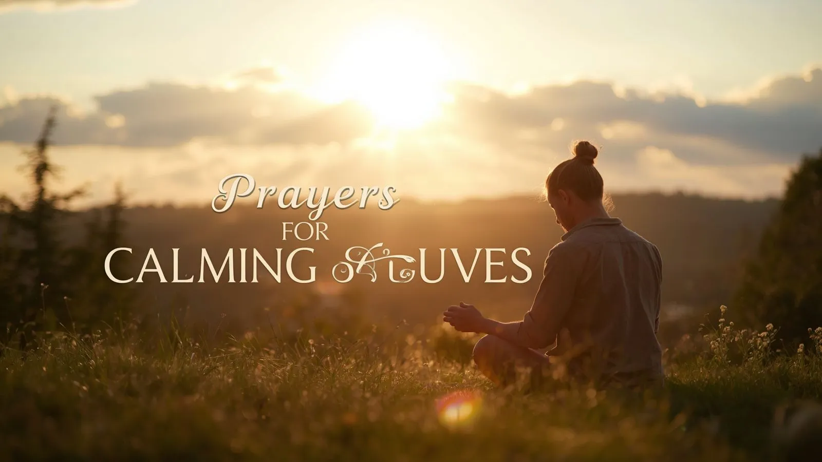 Prayers for Calming Nerves