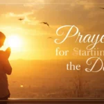 Prayers for Starting the Day