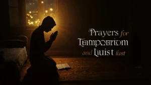 Prayers for Temptation and Lust